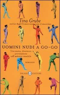 Uomini nudi a go-go - Tina Grube - copertina