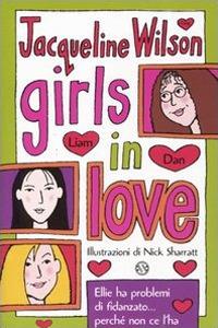 Girls in love. Tre ragazze tre. Vol. 1 - Jacqueline Wilson - copertina