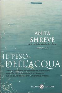 Il peso dell'acqua - Anita Shreve - copertina