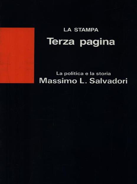 La politica e la storia - Massimo L. Salvadori - 2