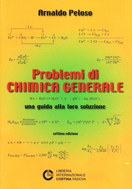 Problemi di chimica generale - Arnaldo Peloso - copertina