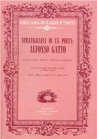 Stratigrafia di un poeta: Alfonso Gatto - copertina