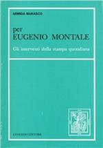 Per Eugenio Montale. Gli interventi della stampa quotidiana