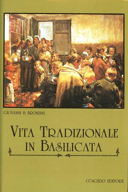 Vita tradizionale in Basilicata - G. Battista Bronzini - copertina