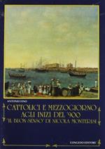 Cattolici e Mezzogiorno agli inizi del «900. 'Il buon senso» di Nicola Monterisi