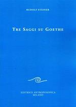 Tre saggi su Goethe