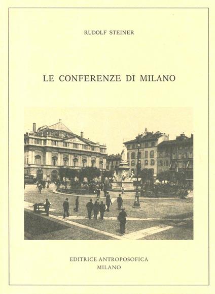 Le conferenze di Milano - Rudolf Steiner - copertina