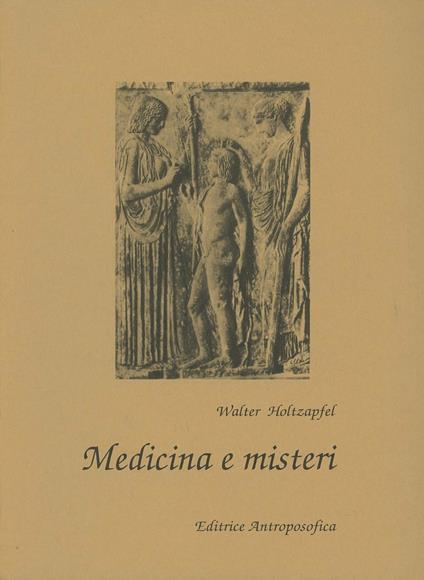 Medicina e misteri - Walter Holtzapfel - copertina