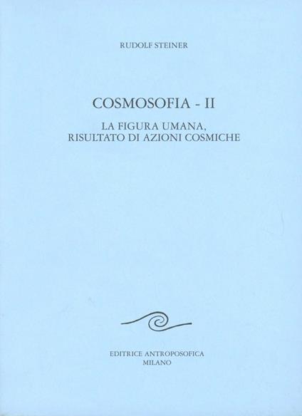 Cosmosofia. Vol. 2 - Rudolf Steiner - copertina