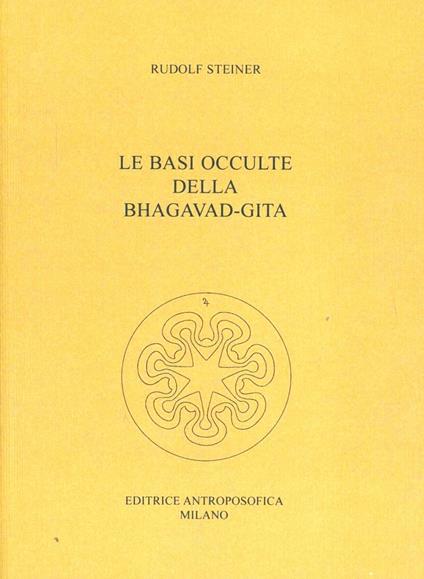 Le basi occulte della Bhagavad-Gita - Rudolf Steiner - copertina
