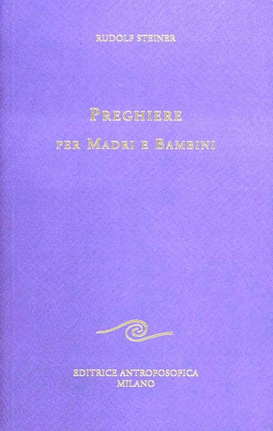 Preghiere per madri e bambini - Rudolf Steiner - copertina