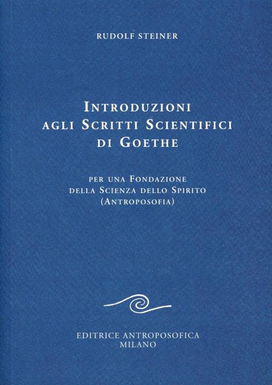 Introduzioni agli scritti scientifici di Goethe - Rudolf Steiner - copertina