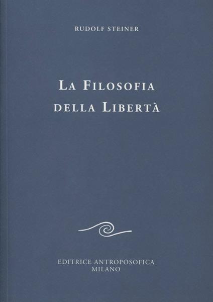 La filosofia della libertà - Rudolf Steiner - copertina