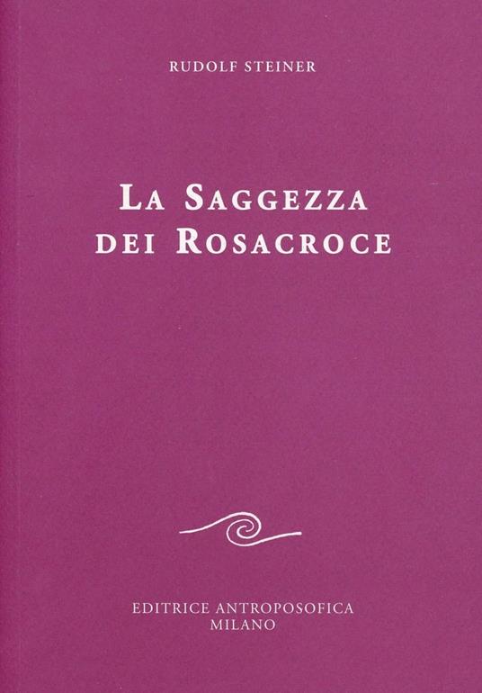 La saggezza dei rosacroce - Rudolf Steiner - copertina