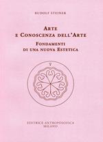 Arte e conoscenza dell'arte. Fondamenti di una nuova estetica