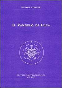 Il Vangelo di Luca - Rudolf Steiner - copertina