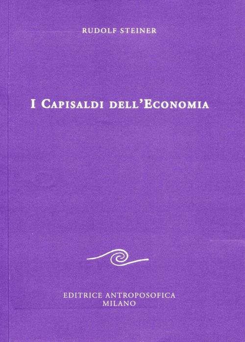 I capisaldi dell'economia - Rudolf Steiner - copertina