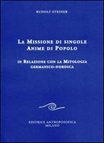 La missione di singole anime di popolo. In relazione con la mitologia germanico-nordica