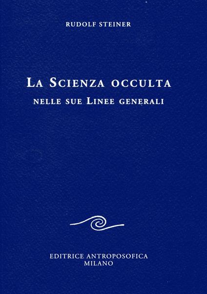 La scienza occulta nelle sue linee generali - Rudolf Steiner - copertina