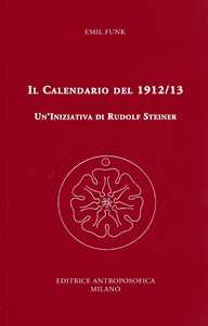 Il calendario del 1912/13. Un'iniziativa di Rudolf Steiner