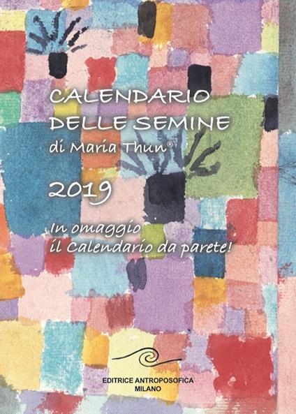 Calendario delle semine 2019. Con calendario da muro - copertina