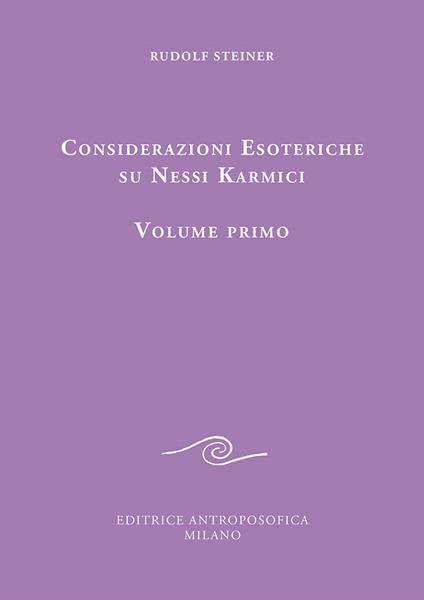 Considerazioni esoteriche su nessi karmici. Vol. 1 - Rudolf Steiner - copertina