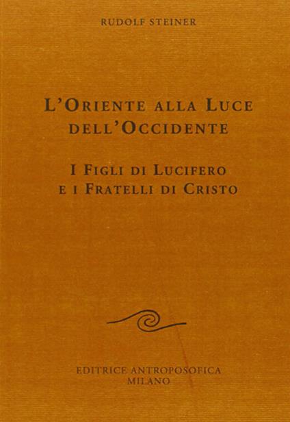 L' oriente alla luce dell'occidente - Rudolf Steiner - copertina