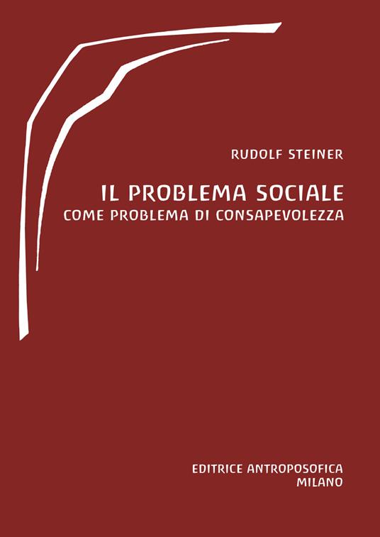 Il problema sociale. Come problema di consapevolezza - Rudolf Steiner - copertina