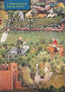 Calendario delle semine 2023. Con calendario da parete