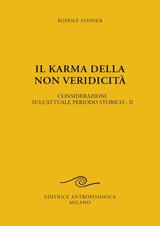 Il karma della non veridicità. Considerazioni sull'attuale periodo storico. Vol. 2 - Rudolf Steiner - copertina