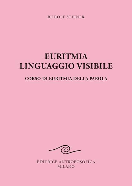Euritmia, linguaggio visibile - Rudolf Steiner - copertina