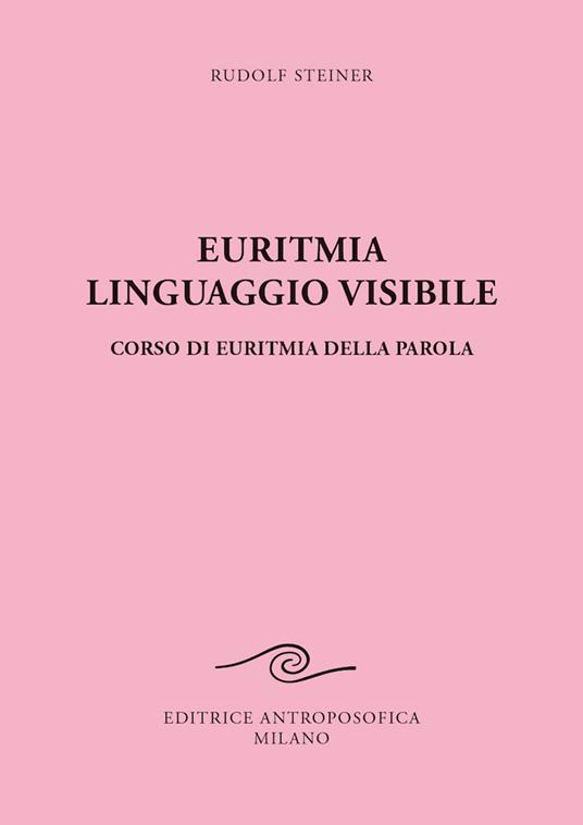 Euritmia, linguaggio visibile - Rudolf Steiner - copertina