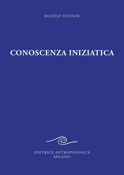 Conoscenza iniziatica - Rudolf Steiner - copertina