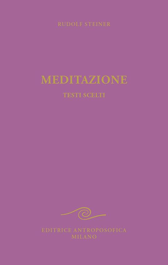 Meditazione. Testi scelti - Rudolf Steiner - copertina