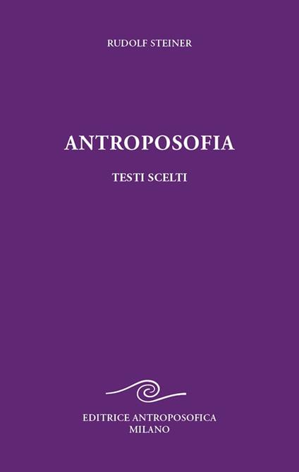 Antroposofia, testi scelti. Prospettive spirituali - Rudolf Steiner - copertina