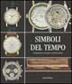 Simboli del tempo. Orologi da tasca e da polso in collezioni private