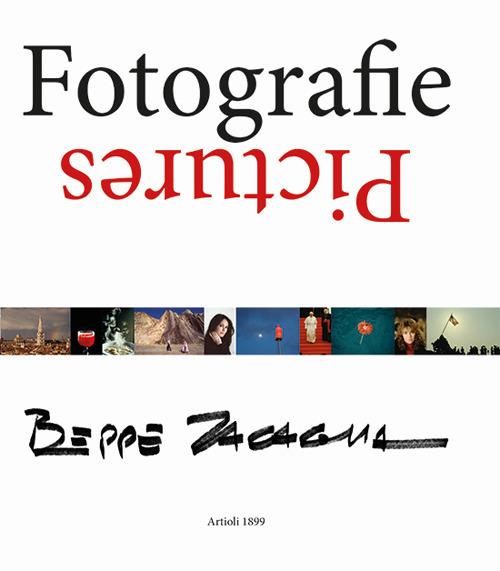 Fotografie-Pictures dal 1953. Ediz. a colori - Beppe Zagaglia - copertina