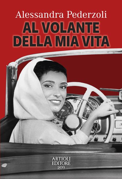 Al volante della mia vita - Alessandra Pederzoli - copertina