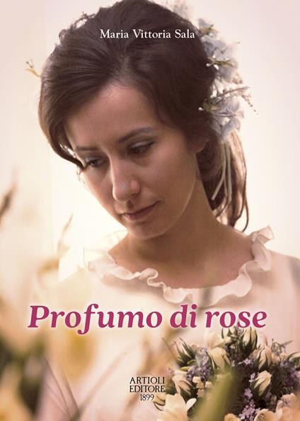 Profumo di rose - Maria Vittoria Sala - copertina