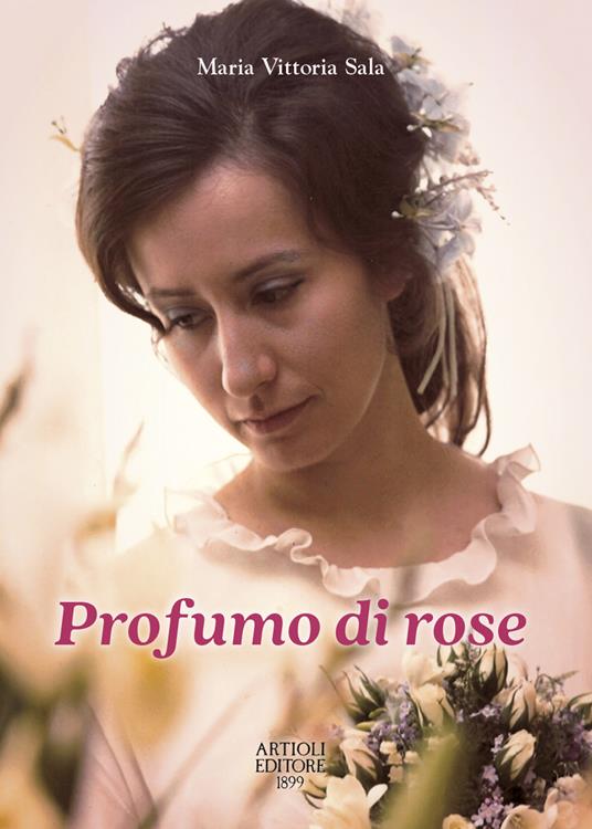 Profumo di rose - Maria Vittoria Sala - copertina