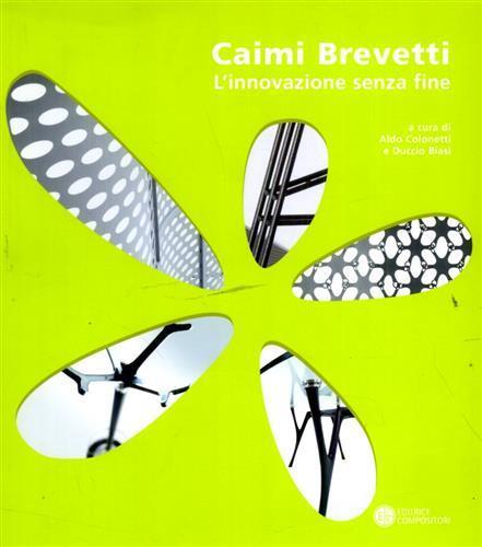 Caimi brevetti. L'innovazione senza fine - copertina