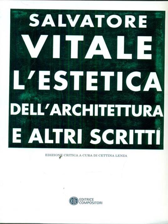 L' estetica dell'architettura e altri scritti - Salvatore Vitale - 2