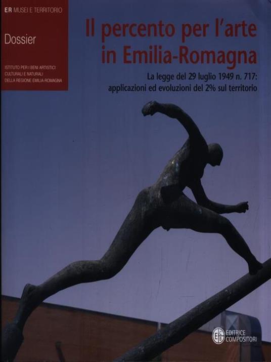 Percento per l'arte in Emilia-Romagna. La legge del 29 luglio 1949 n. 717: applicazioni ed evoluzioni del 2 per cento sul territorio - copertina