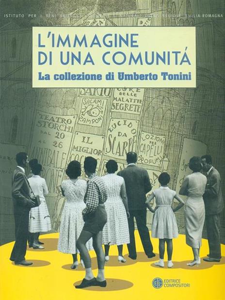 L'immagine di una comunità. La collezione di Umberto Tonini (1889-1957). Ediz. illustrata - 2