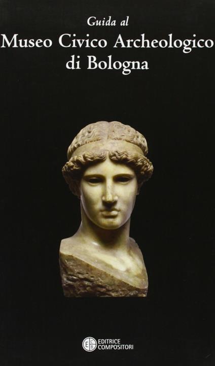 Guida al museo civico archeologico di Bologna - copertina