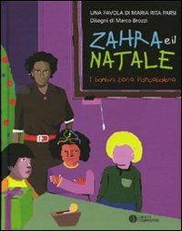 Zahra e il Natale. I bambini sono l'arcobaleno - Maria Rita Parsi,Marco Brozzi - copertina