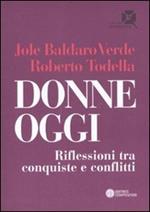 Donne oggi. Riflessioni tra conquiste e conflitti