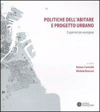 Politiche dell'abitare e progetto urbano. Esperienze europee - copertina