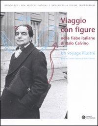 Viaggio con figure nelle fiabe italiane di Italo Calvino. Ediz. italiana e francese - 2