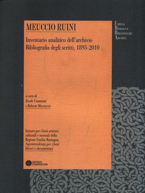 Meuccio Ruini. Inventario analitico dell'archivio. Bibliografia degli scritti, 1893-2010 - copertina